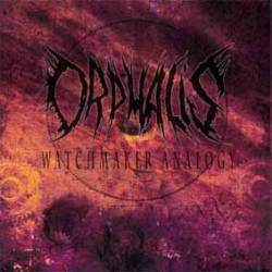 Orphalis : Watchmaker Analogy